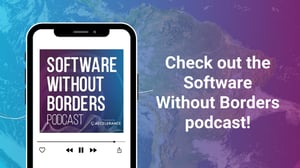 Check Out Our Software Without Borders Podcast 